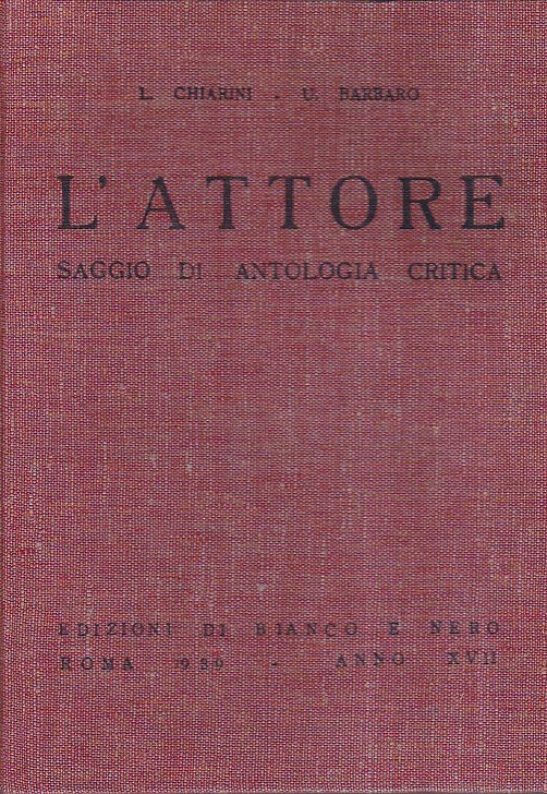 L' Attore. Saggio di antologia critica
