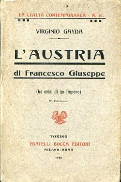 L'Austria di Francesco Giuseppe (la crisi di un Impero)