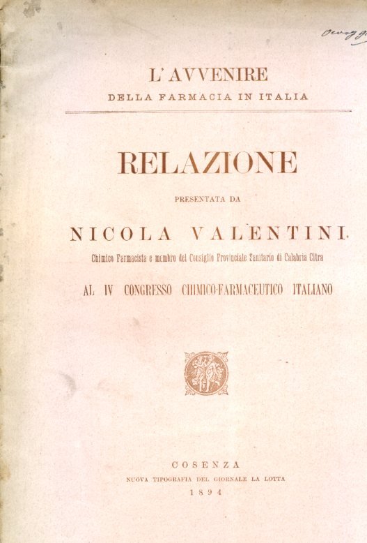 L'avvenire della farmacia in Italia. Relazione presentata al IV Congresso …