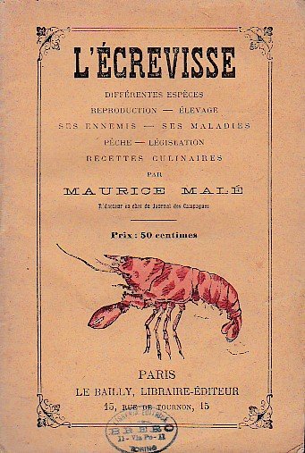 L' écrevisse. Différentes espèces - Reproduction - Élevage - Ses …