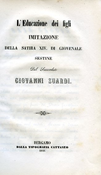 L'Educazione dei figli. Imitazione della Satira XIV di Giovenale. Sestine