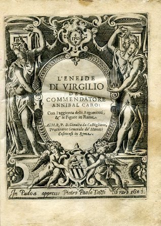 L' Eneide di Virgilio del Commendatore Annibal Caro: con l'aggiunta …