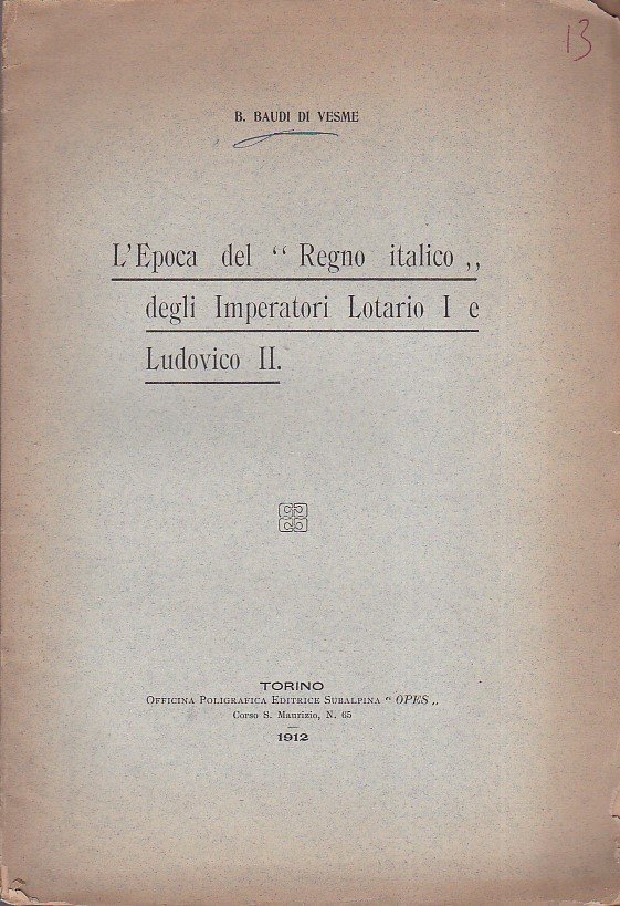 L' Epoca del 'Regno italico' degli Imperatori Lotario I e …