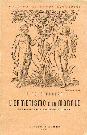 L'Ermetismo e la Morale in rapporto alla tradizione esoterica