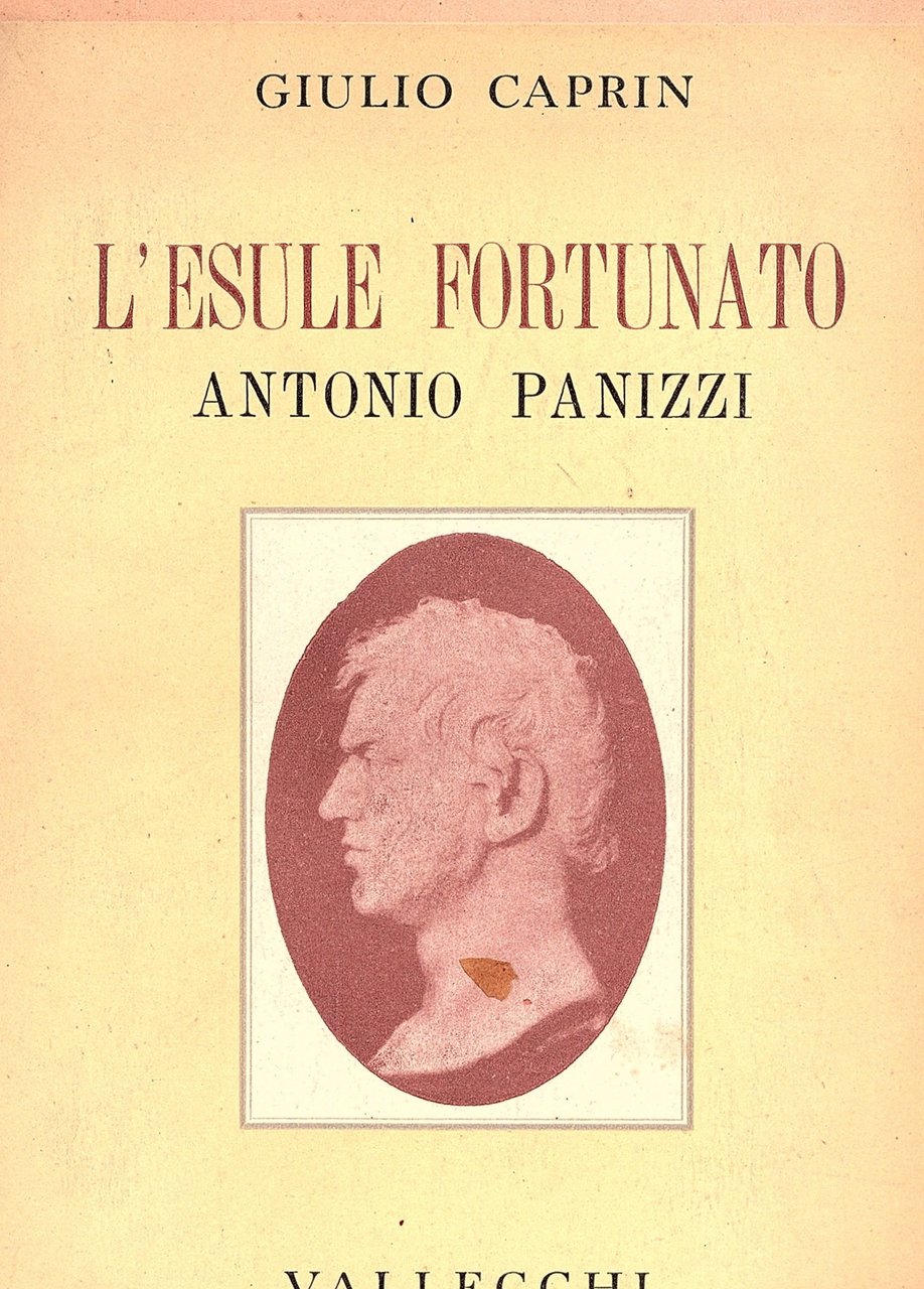 L'esule fortunato. Antonio Panizzi