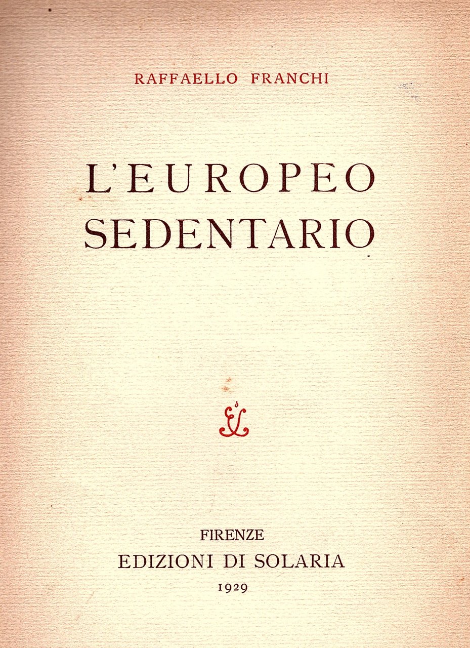 L' europeo sedentario (polemica)