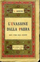 L'evasione dalla paura. Breve storia delle religioni. Traduzione di A. …