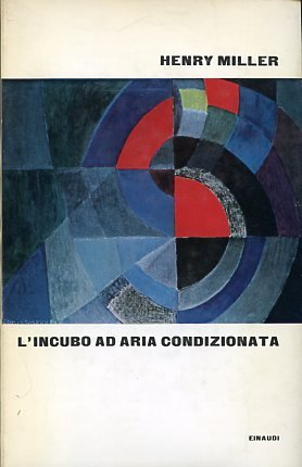 L'incubo ad aria condizionata. Traduzione di Vincenzo Mantovani