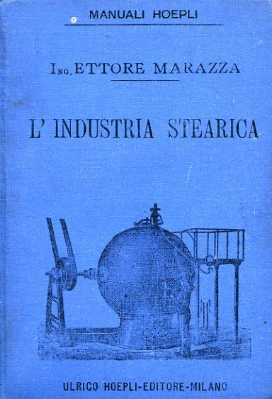 L'industria stearica. Manuale pratico