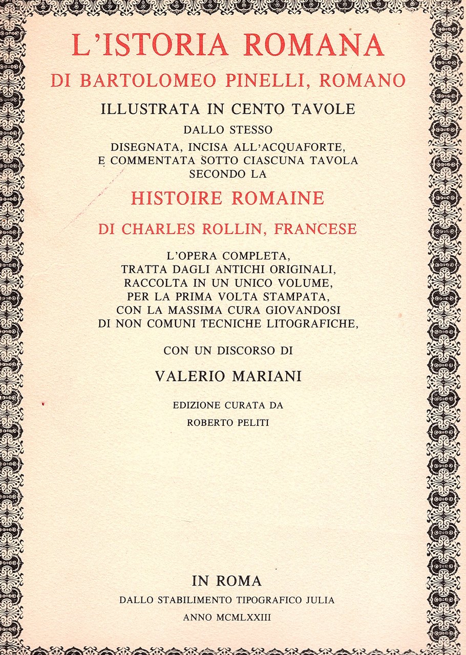 L'istoria romana di Bartolomeo Pinelli, romano illustrata in cento tavole …