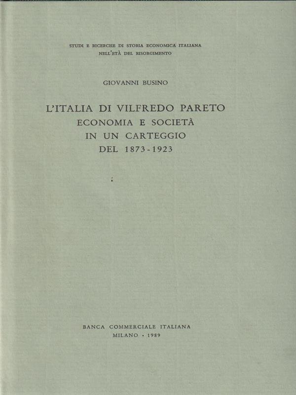 L' Italia di Vilfredo Pareto. Economia e società in un …
