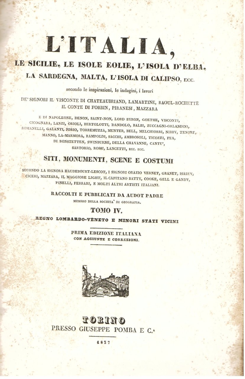 L'Italia, la Sicilia, le Isole Eolie, l'Isola d'Elba, la Sardegna, …