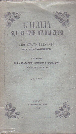 L'Italia sue ultime rivoluzioni e suo stato presente. Versione con …