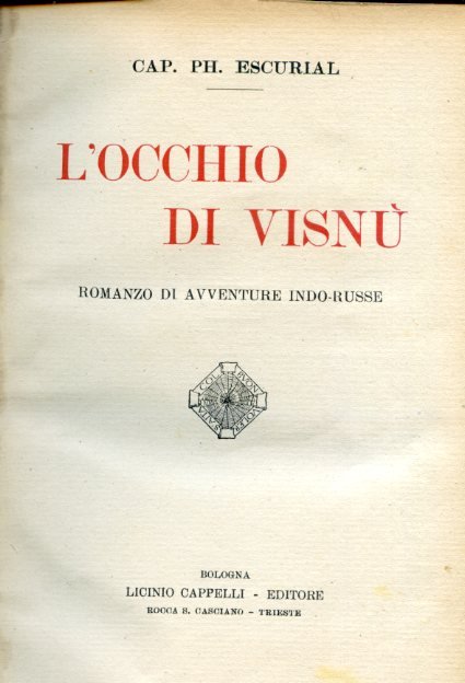 L'occhio di Visnù. Romanzo di avventure indo - russe