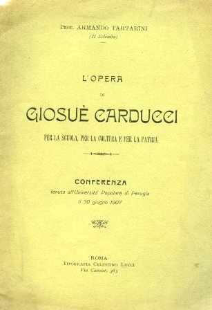 L'opera di Giosuè Carducci per la scuola, per la coltura …