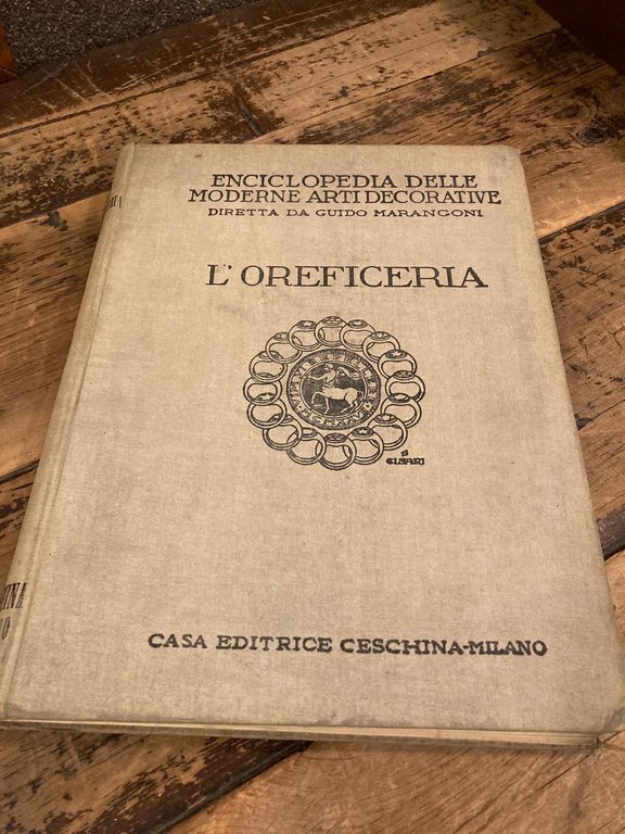 L'Oreficeria Volume IV dell'Enciclopedia delle moderne arti decorative italiane' diretta … | Immagine Gallery 1