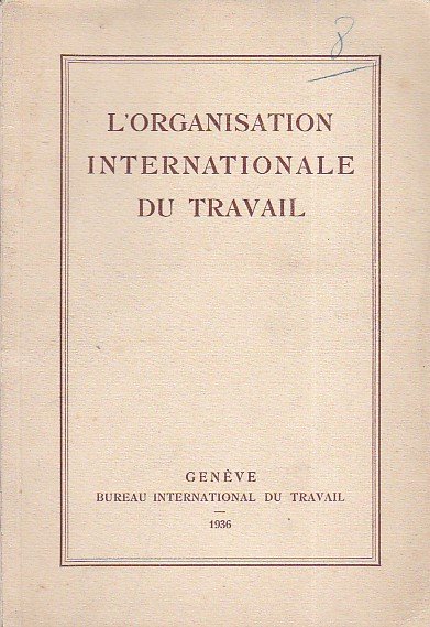 L'Organisation Internationale du travail