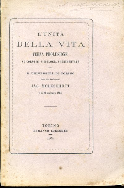 L'unità della vita. Terza prolusione al corso di fisiologia sperimentale …