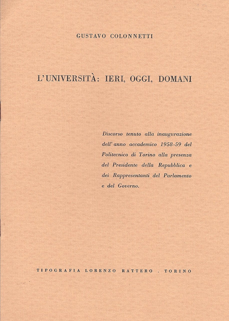 L' Università: ieri, oggi,domani. Discorso tenuto alla inaugurazione dell'anno accademico … | Immagine principale