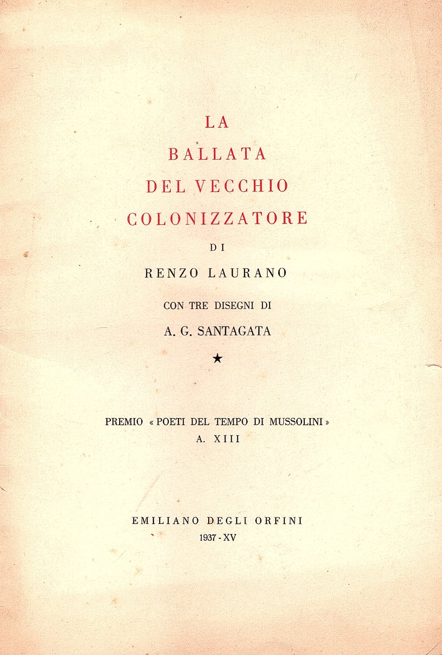 La ballata del vecchio colonizzatore. Con tre disegni di A. …