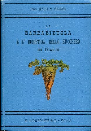 La barbabietola e l'industria dello zucchero in Italia