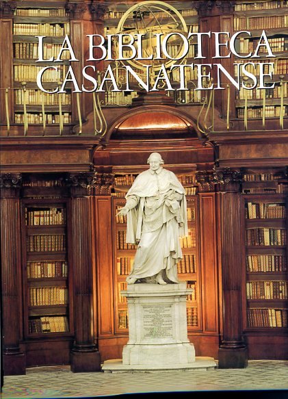 La Biblioteca Casanatense. Ideazione e presentazione di Carlo Pietrangeli