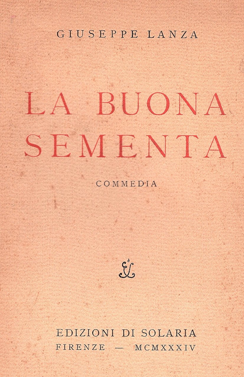 La buona sementa. Commedia