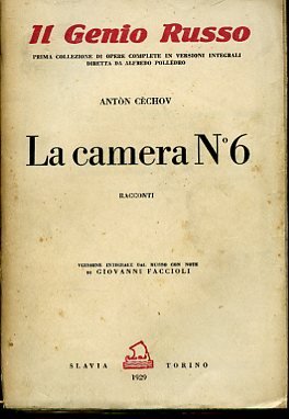 La camera N° 6. Racconti. Versione integrale dal russo con …