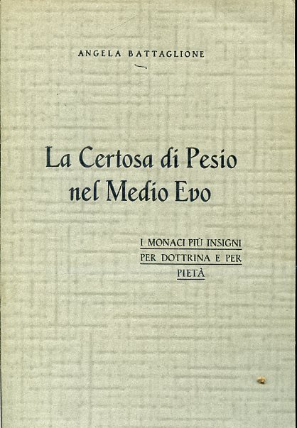 La Certosa di Pesio nel Medio Evo. I monaci più …