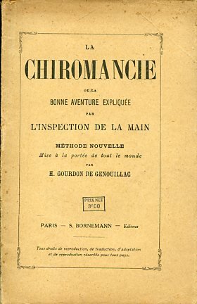 La Chiromancie ou la bonne aventure expliquée par l'inspection de …