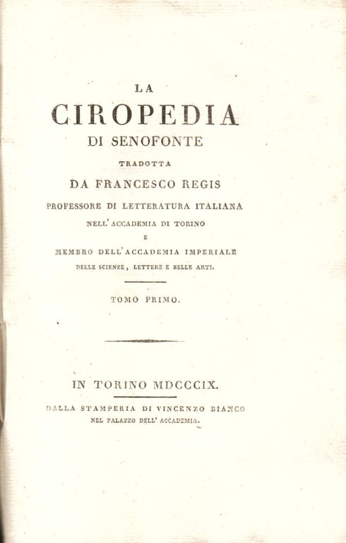 La Ciropedia tradotta da Francesco Regis professore di letteratura italiana …