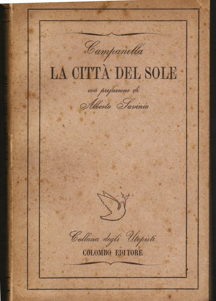 La Città del Sole. Con prefazione di Alberto Savinio