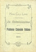 La Colonizzazione e il Problema Coloniale Italiano. 1914