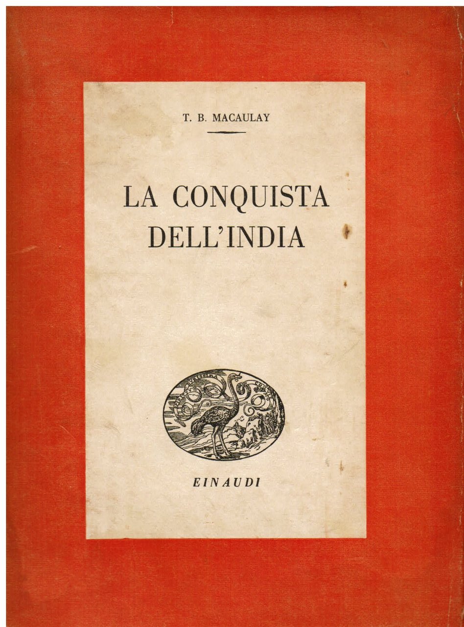 La conquista dell' India. A cura di Lidia Storoni Mazzolani
