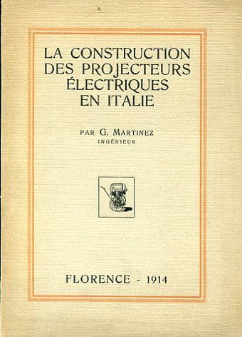 La construction des projecteurs électriques en Italie