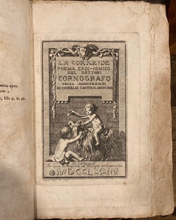 La Corneide. Poema eroi - comico del Dottore Cornografo colle …