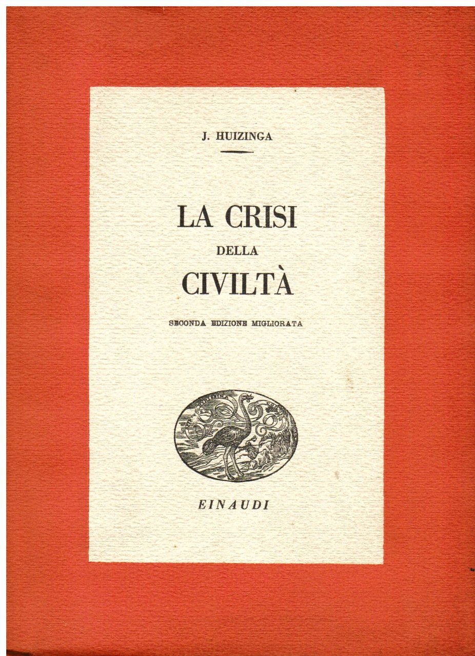 La crisi della civiltà. Seconda edizione migliorata