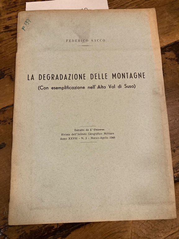 La degradazione delle montagne (con esemplificazione nell'Alta Val di Susa). … | Immagine Gallery 1