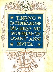 La Federazione del Libro nei suoi primi cinquant'anni di vita