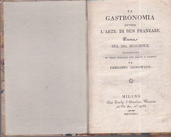 La Gastronomia ovvero l'arte di ben pranzare. Poema trasportato in …