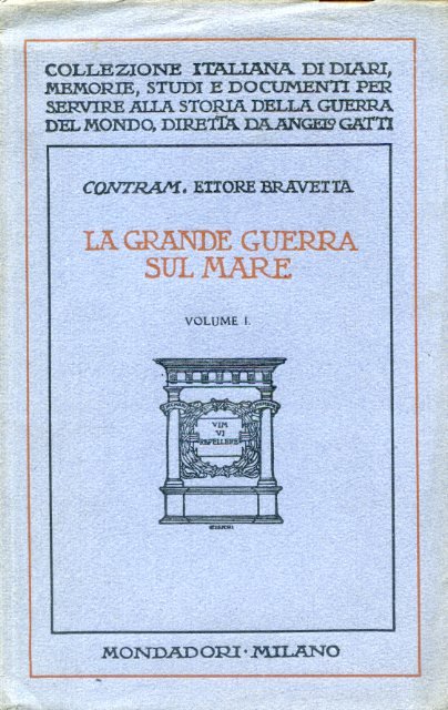 La Grande Guerra sul mare. Fatti - Insegnamenti - Previsioni
