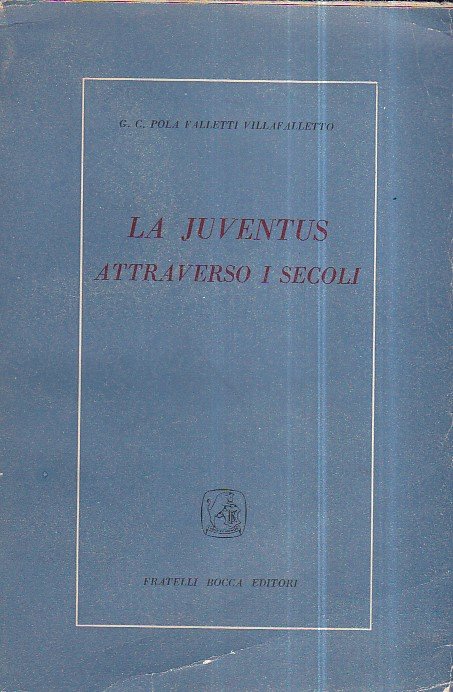 La juventus attraverso i secoli