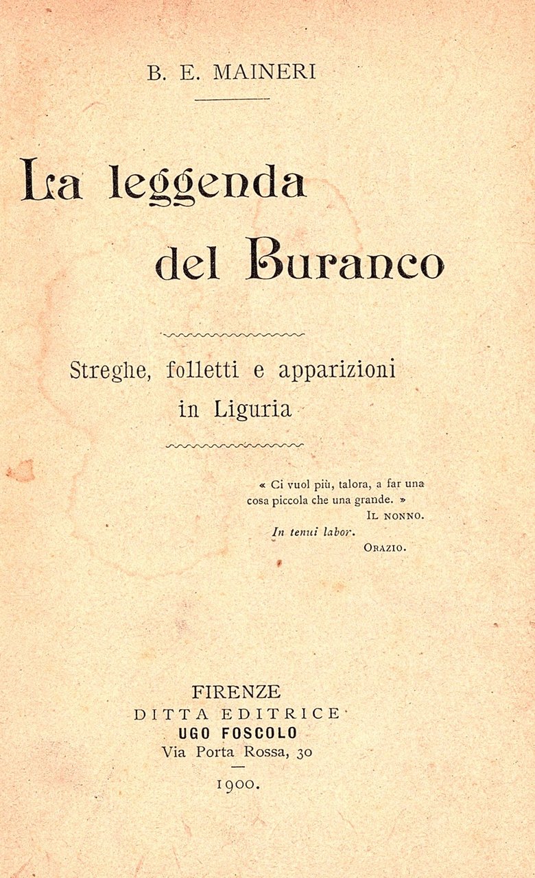 La leggenda del Buranco. Streghe, folletti e apparizioni in Liguria