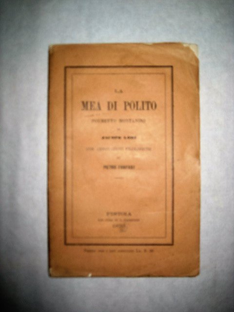 La Mea di Polito. Poemetto con annotazioni filologiche di Pietro …