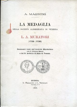 La medaglia della Società Albrizziana di Venezia a L. A. …