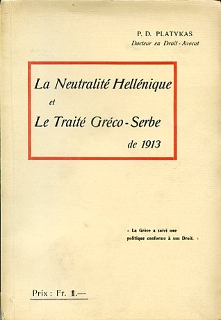 La Neutralité Hellénique et le Traité Gréco - Serbe de …