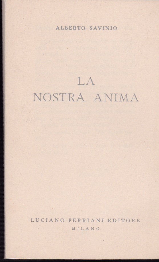 La nostra anima. A cura di Vanni Scheiwiller