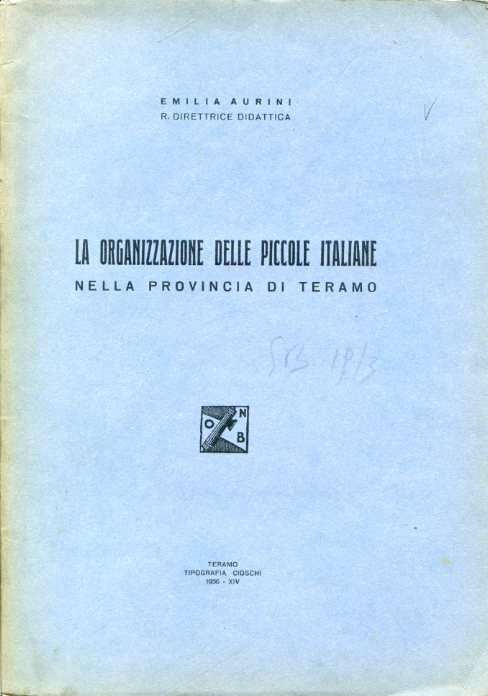 La organizzazione delle Piccole Italiane nella Provincia di Teramo