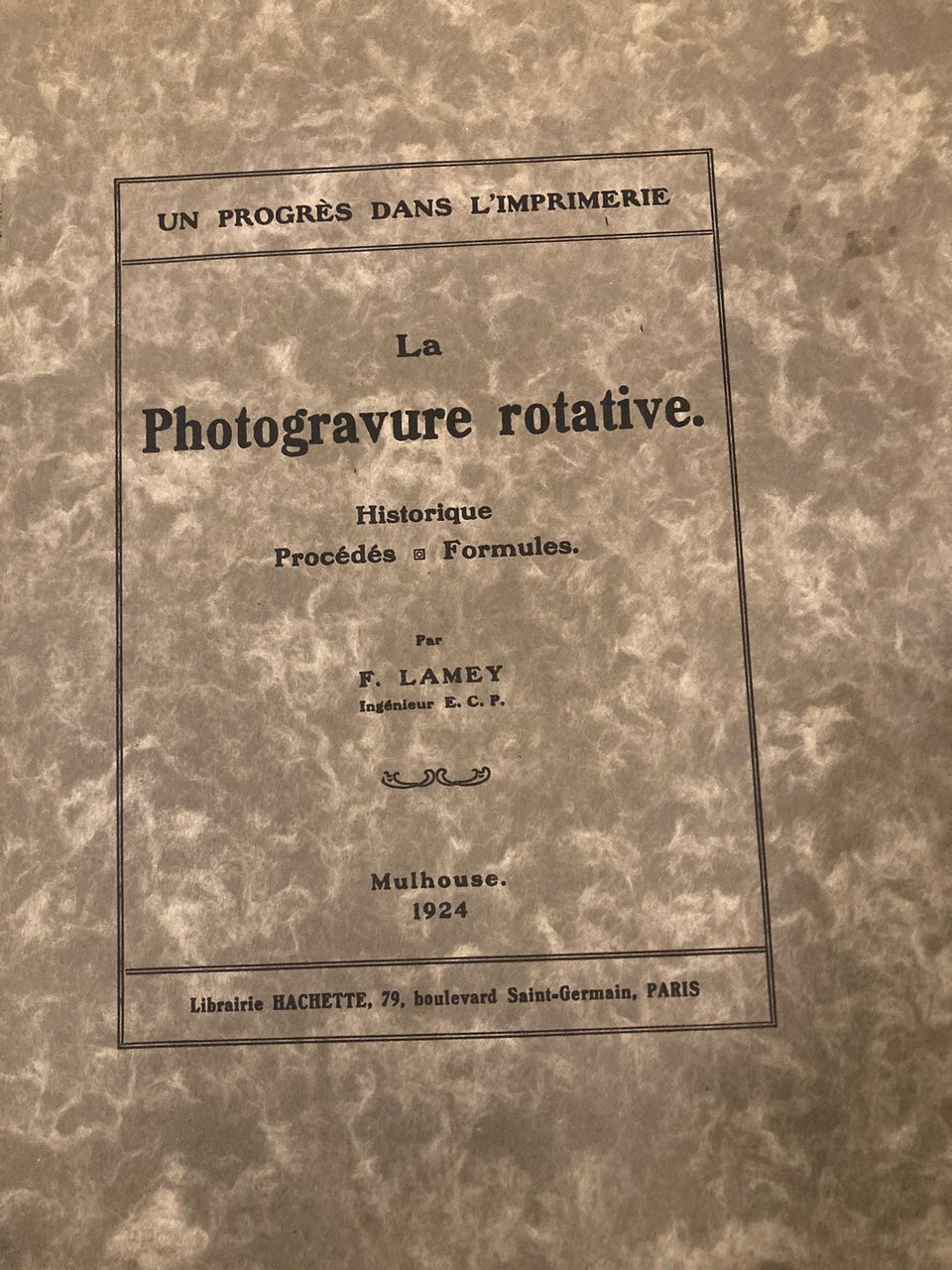 La Photogravure rotative. Un progrès dans l' imprimerie. Historique. Procédés.Formules