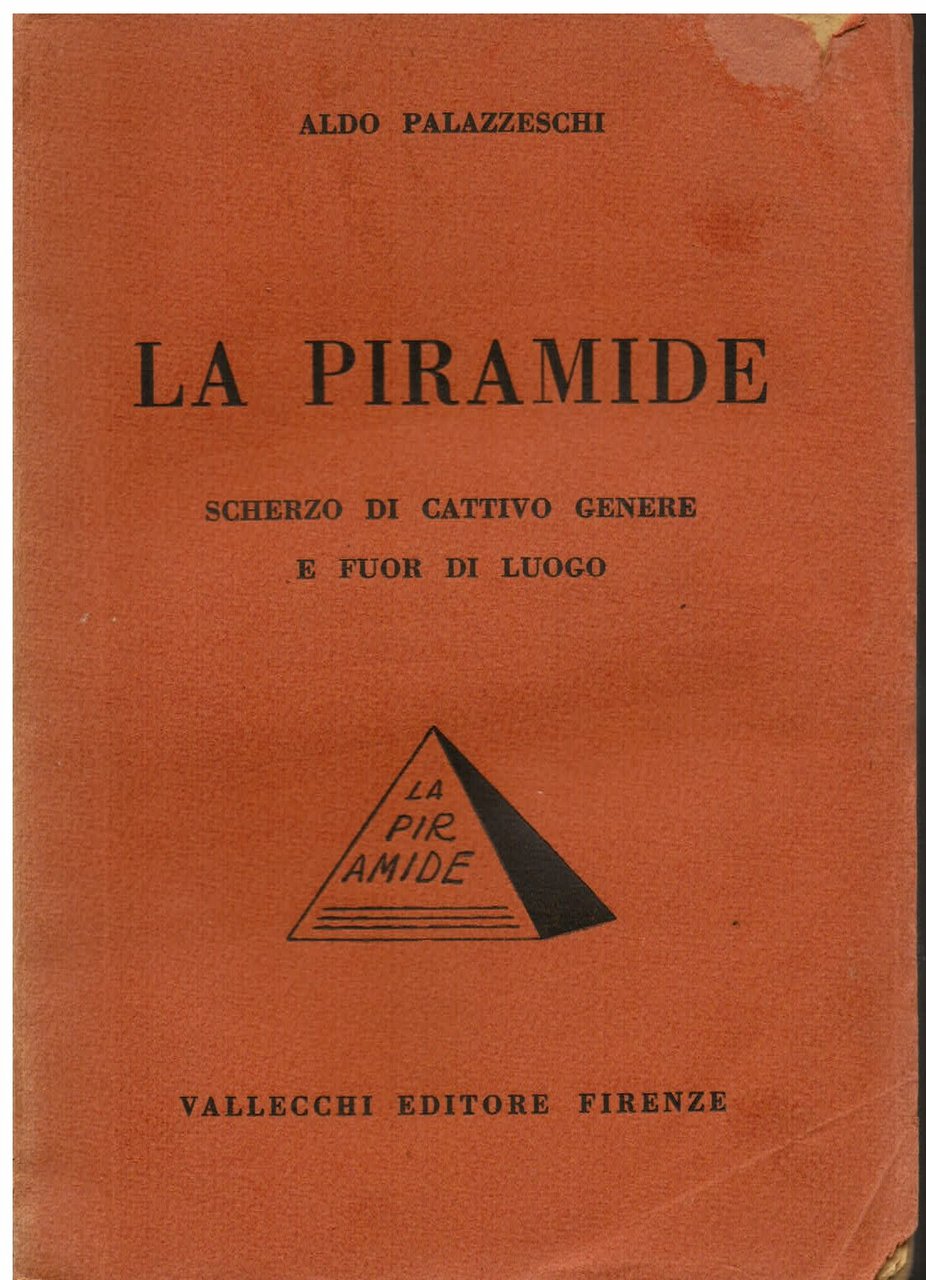 La piramide. Scherzo di cattivo genere e fuor di luogo